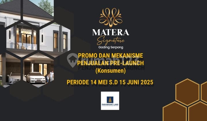 Jangan Lewatkan! Pre-Launching Matera Signature Paramount Serpong, Cluster Mewah, Lokasi Elite Gading Serpong, Harga Spesial & Unit Terbatas, Segera Hubungi Kami! LUAS TANAH 300/HOEK 11,8Miliar