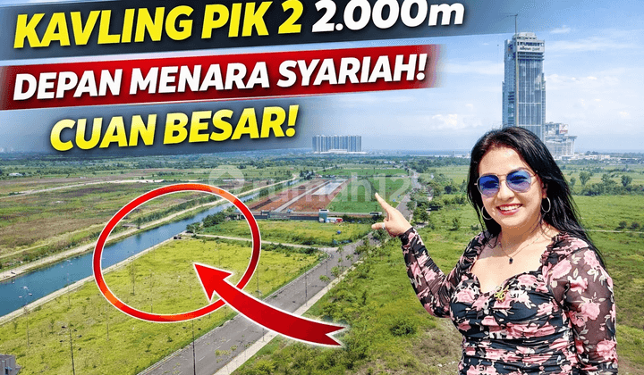 Kavling Termurah Lokasi Emas 2 Thamrin Cluster Avenue Jalan Utama Hadap Menara Syariah Pik 2 Jakarta