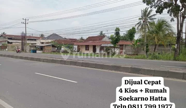 Dijual Cepat 4 Kios/ Ruko + Rumah Soekarno Hatta