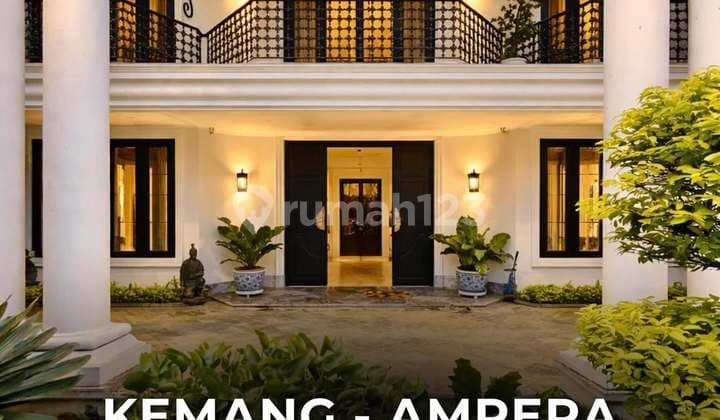 Rumah Mewah Fully Furnished di Kemang - Ampera, T 1200 B 900