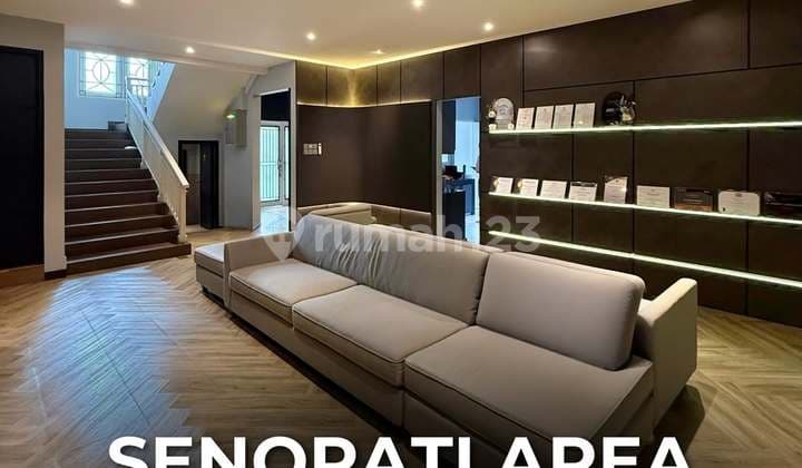 Rumah untuk Home Office, Klinik, dan Usaha di Area Senopati, LT 360 LB 600