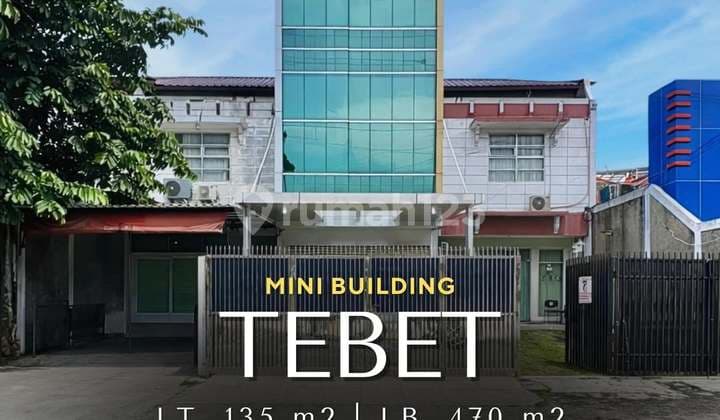 Mini Building 4 Lantai di Area Komersil Tebet, T 135 B 470