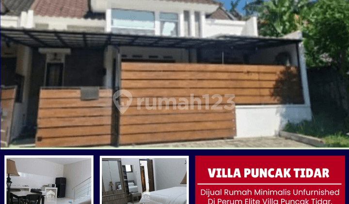Dijual Rumah Minimalis Unfurnished di Perum Villa Puncak Tidar
