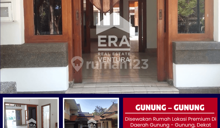 Disewakan Rumah Lokasi Premium di Daerah Gunung - Gunung