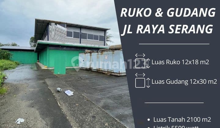 Dijual Cepat Tanah Dan Bangunan Berupa Gudang Dan Ruko di Jalan Raya Serang Kampung Kawidaran