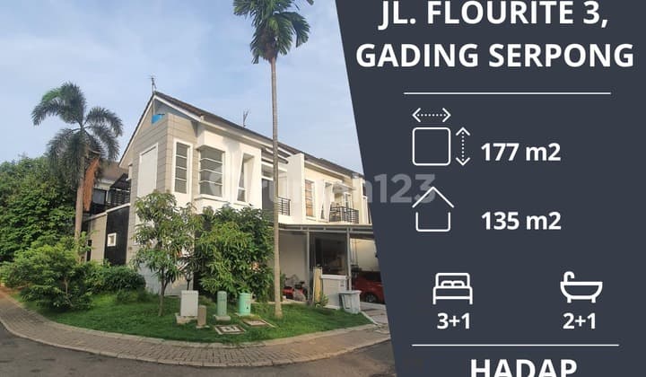 Dijual Cepat Rumah Hoek di Fluorite Timur Gading Serpong Harga Nego