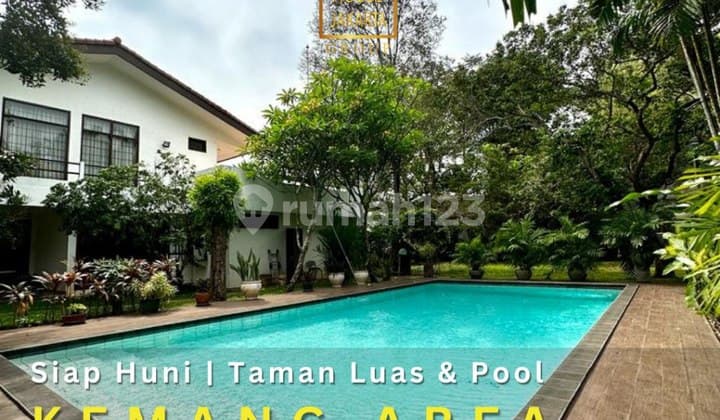 Rumah Kemang Siap Huni, Taman Luas Pool, Murah Jalan Lebar Tenang