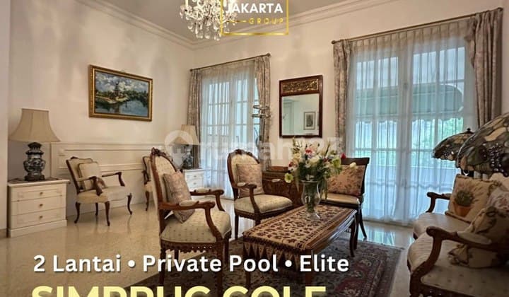 Simprug Golf Senayan Rumah 2 Lantai, Taman Luas Row Jalan Lebar, Elite