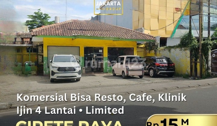 Cipete Raya Area Komersial Bisa Klinik, Resto & Kantor, ijin 4 Lantai