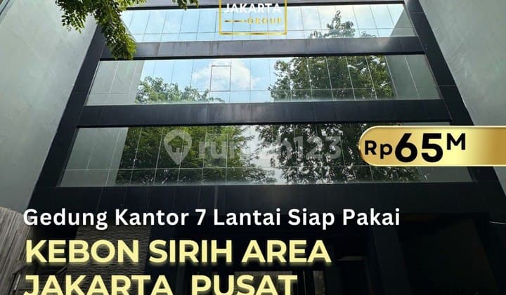 Termurah Gedung Kantor 7 Lantai Kebon Sirih Siap Pakai Dekat Thamrin