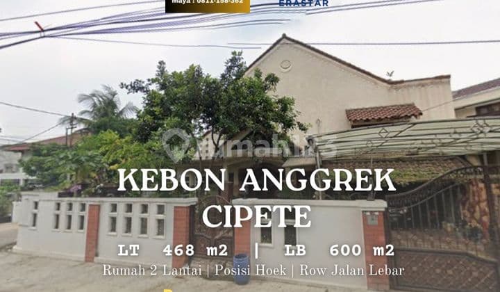 Rumah Cipete Cilandak Posisi Hoek Jalan Lebar Jakarta Selatan