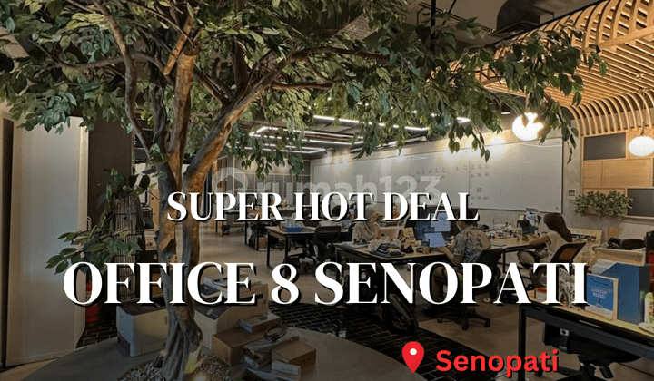 Hot Deal! Office 8 Senopati - Cheapest & Rare Premium Office
