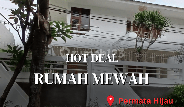 Hot Deal - Rumah Mewah Permata Hijau