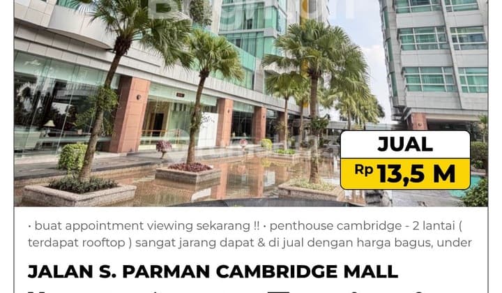 Dijual Penthouse Cambridge 2 Lantai / Condominium / Apartement