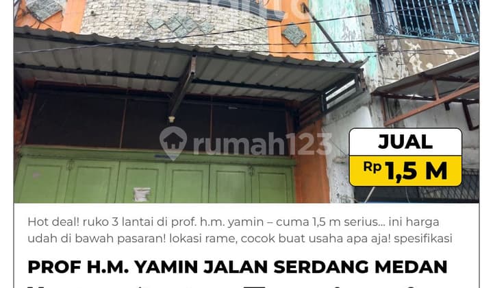 Hot Deal! 3-Story Shop House on Prof. H.M. Yamin - Only 1.5 M