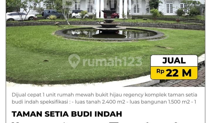 For Sale Fast 1 Unit Luxury House Green Hill Regency Taman Setia Budi Indah Complex