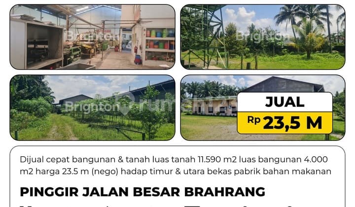 For Quick Sale: Former Food Ingredient Factory Building & Land by Brahrang Main Road, Land Area 11,590 M2, Building Area Approximately 4,000 M2