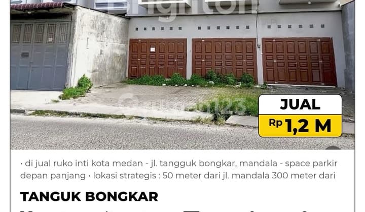 - Di Jual Ruko Inti Kota Medan - Jl. Tangguk Bongkar Mandala