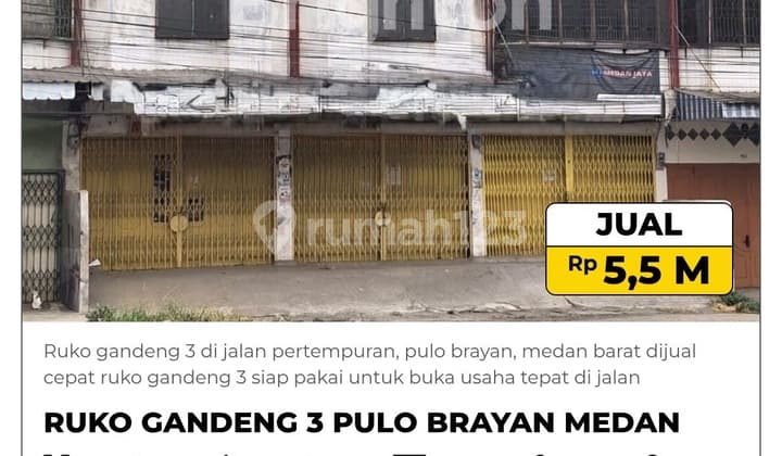 Dijual Ruko Gandeng 3 di Jalan Pertempuran, Pulo Brayan, Medan
