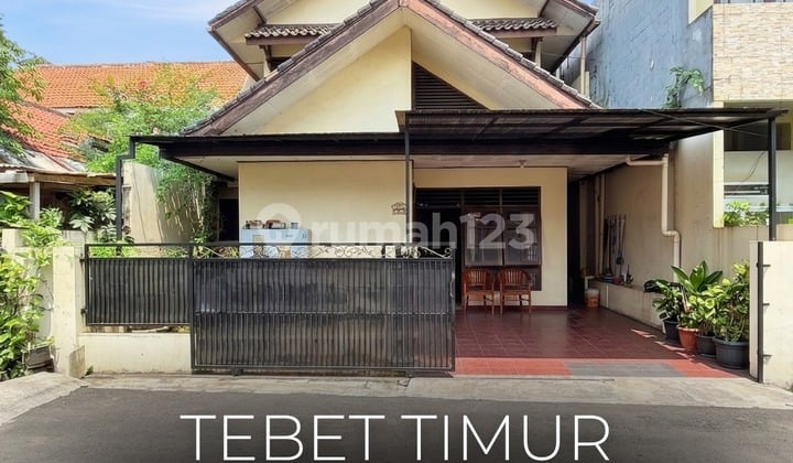 Termurah!! For Sale | Tebet Timur, Rumah Lama Layak Huni, Akses Jalan 2 Mobil, Lokasi Strategis Nego !!