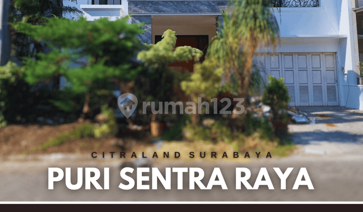 Rumah puri sentra raya citraland utama depan siap huni bagus terawat