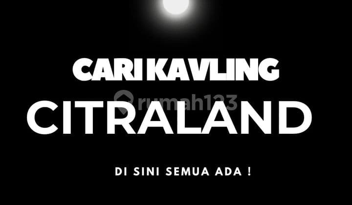 Kavling woodland citraland cuma 8 jutaan aja siap bangun