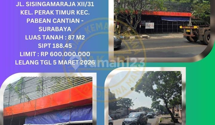 Jual Ruko Lelang Bank di Surabaya (Jl. Sisingamaraja - Perak Timur) : Lelang Kpknl