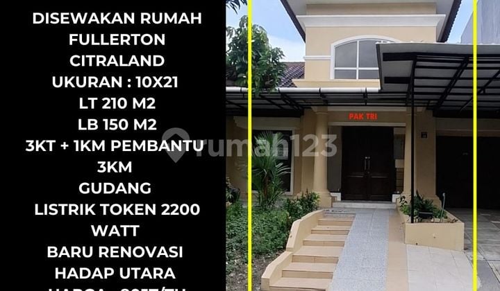 Disewakan Rumah (Baru Renovasi) di Perumahan Fullerton Citraland Surabaya