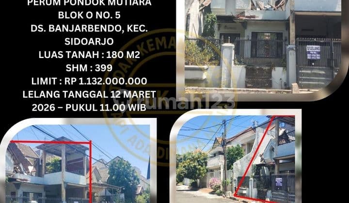 Jual Rumah Lelang Bank di Sidoarjo Kota (Perum Pondok Mutiara) - Lelang Kpknl