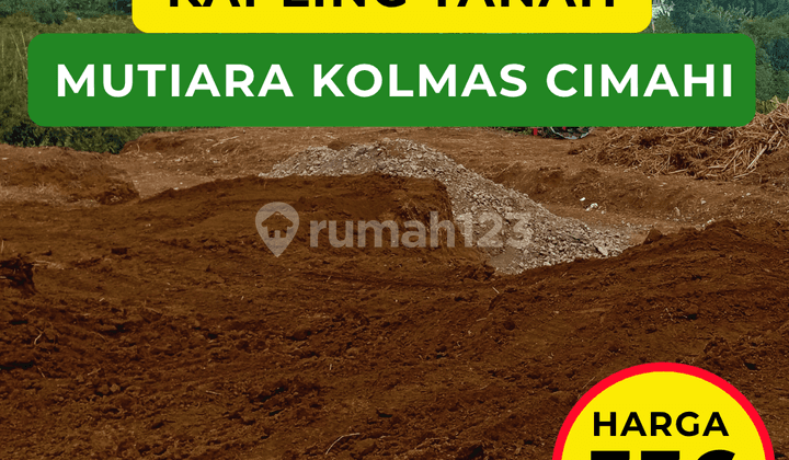 Tanah Investasi CIPAGERAN KOLMAS CIMAHI – 4 Menit ke ALUN-ALUN, Nilai Naik Tiap Tahun!