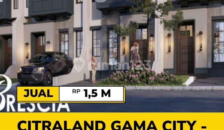 Citraland Gama City - Pasadena Town House Type Brescia