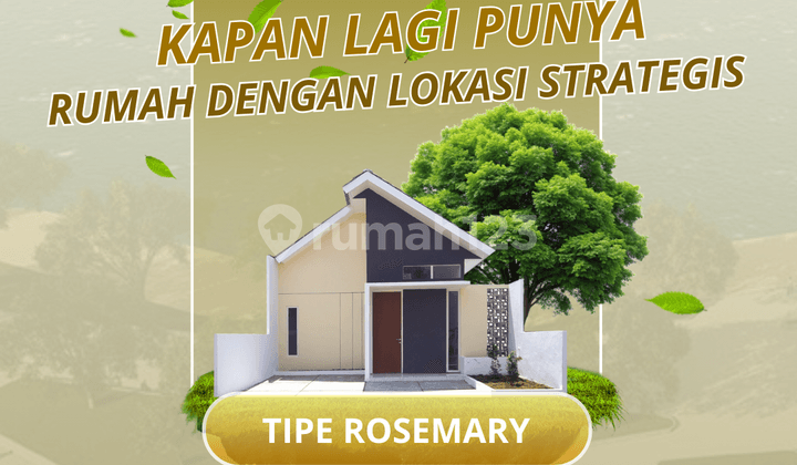 PROMO Rosemarry – Rumah Murah Minimalis Super strategis