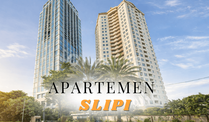 Jual Apartemen 2+1 br di Slipi Jakarta Barat New Renovated Full Furnished
