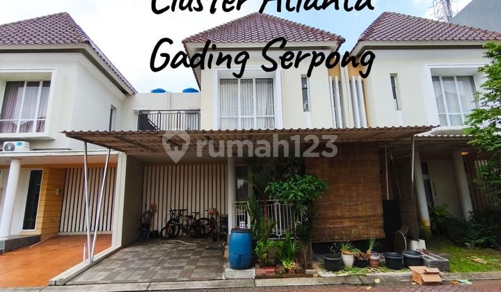 Atlanta Gading Serpong Cluster House Fully Furnished at an Affordable Price