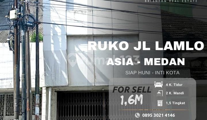 Ruko Jl Lamlo Asia Medan - Siap Huni - Inti Kota Medan
