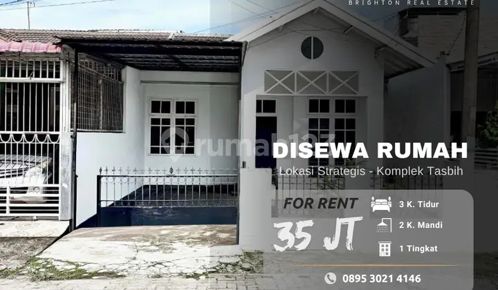 Disewakan Rumah Luas 128 M2 Komplek Tasbih - Lokasi Strategis