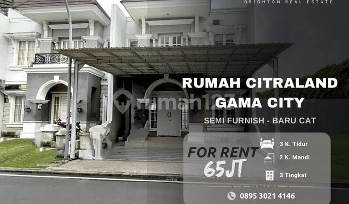 Rumah Citraland Gama City - Semi Furnished - Baru Cat