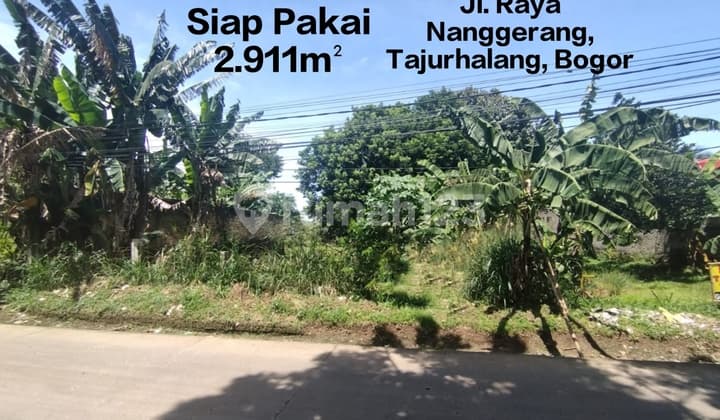 Beli Tanah yang Setiap Hari Dilalui Banyak Orang, Bukan yang Menunggu Pembeli. Siap Pakai Pinggir Jl.ry. Nanggerang, Tajurhalang-Bogor