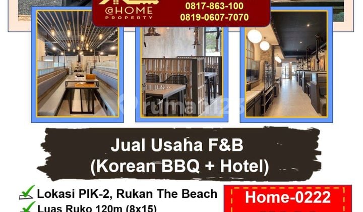 Home0222 - Dijual Cepat (take Over), Usaha Fnb Korean Bbq Dan Airbnb Room Di Pantai Indah Kapuk-2, Fully Furnish & Bisa Langsung Operasional, Jarang Ada !!