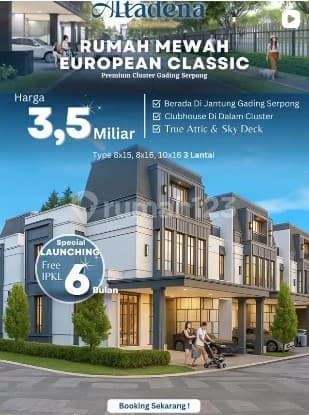 Rumah Gading Serpong By Paramount New Altadena 2 Lantai + Attic Premium Home Investasi Bernilai Tinggi