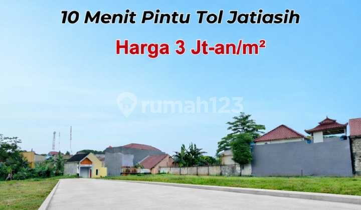 Kavling Murah Bekasi 10 Menit Pintu Tol Jatiasih Free SHM