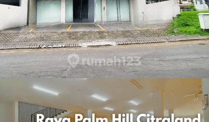 Tempat Usaha di Raya Palm Hill Citraland Los, Siap Huni, Lantai Granit
