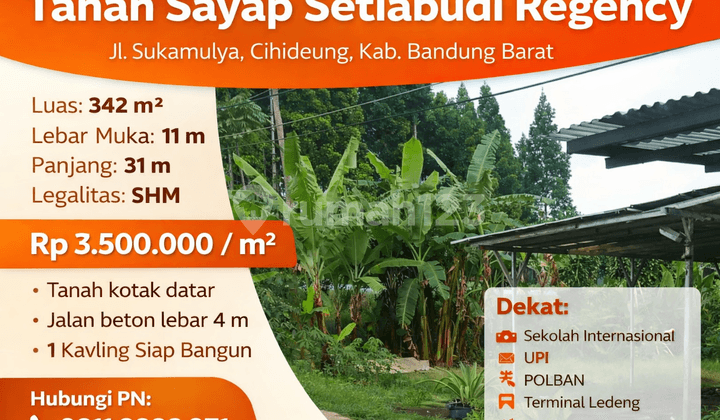 Tanah Kavling Strategis 342M² di Sayap Setiabudi Regency - Dekat Upi & Polban