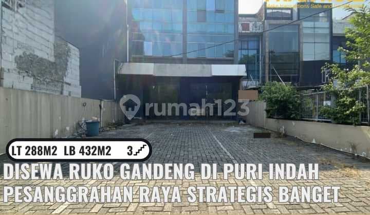 Disewa 2 Ruko Gandeng Puri Indah Pesanggrahan Raya.strategis.cocok Utk Kantor/Café/Resto LT 2 X (4,5 X 32) = 288 M2