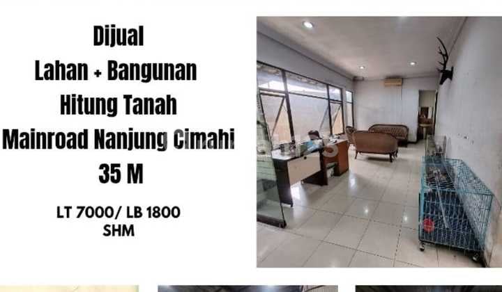 Termurah Lahan dan Bangunan Hitung Tanah di Mainroad Nanjung Cimahi