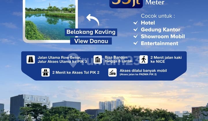 Kavling Komersil Pik 2 Jalan Fatmawati 1201 M2 View Danau