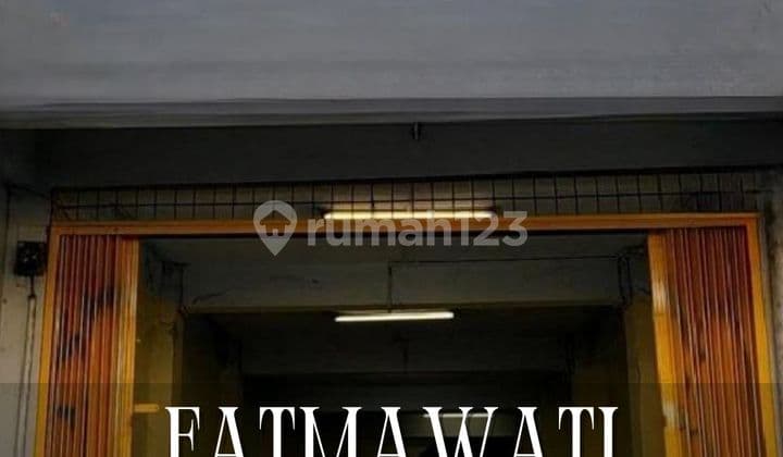 Dijual/Disewakan Ruko Murah Dibawah Harga NJOP di Fatmawati Jakarta Selatan
