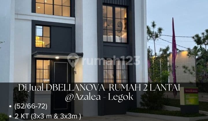 Di Jual DBELLANOVA RUMAH 2 LANTAI @Azalea - Legok