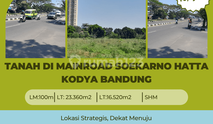 Tanah di mainroad soekarno hatta kodya bandung strategis nobanjir