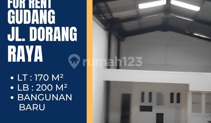Disewakan Gudang Baru Jl. Dorang Raya